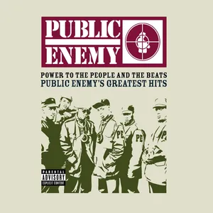 Power to the people and the beats : Public enemy's greatest hits